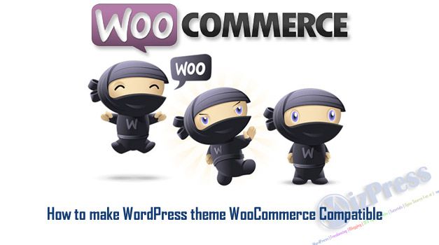 How to make WordPress theme WooCommerce Compatible